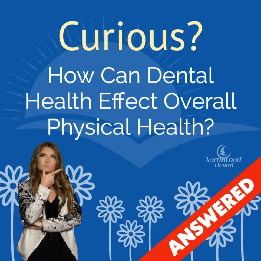 Is Dental Health Related to Overall Physical Health?